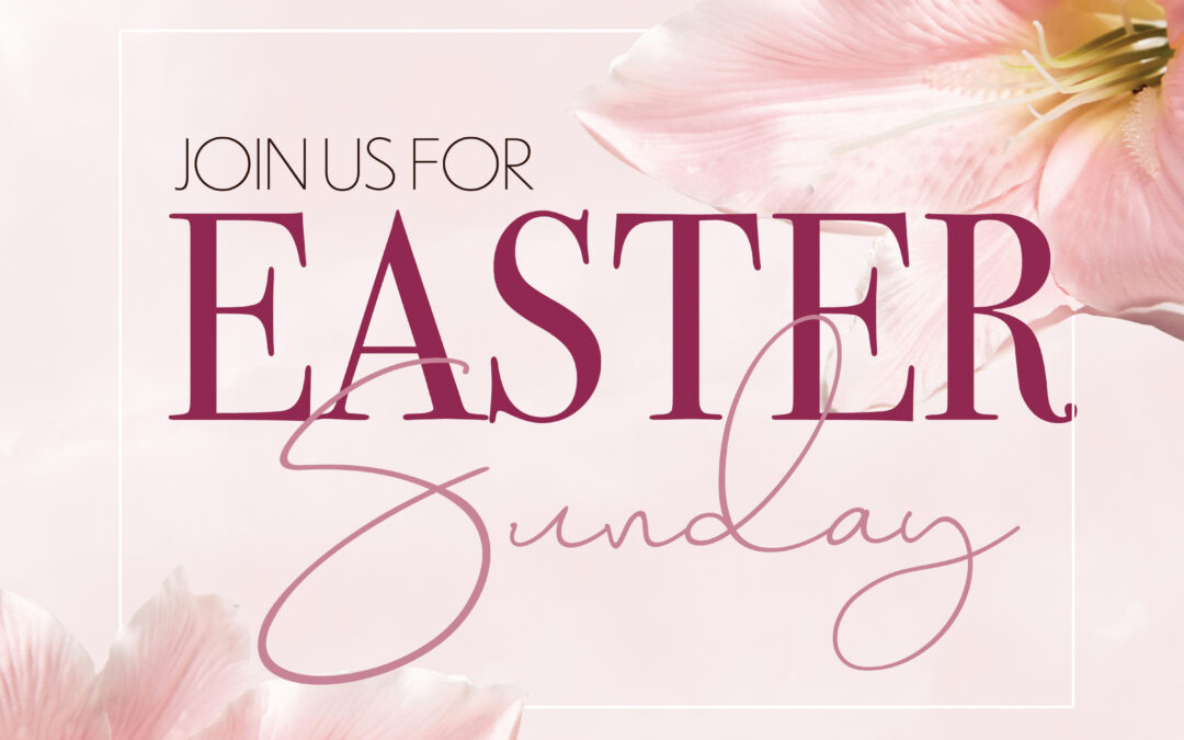 Worship Order-Easter Sunday – March 31, 2024