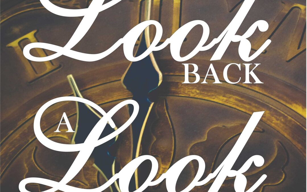 A Look Back, A Look Ahead